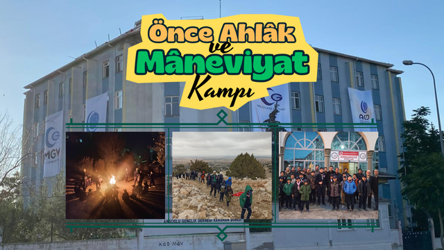 Önce Ahlâk ve Mâneviyat Kampı