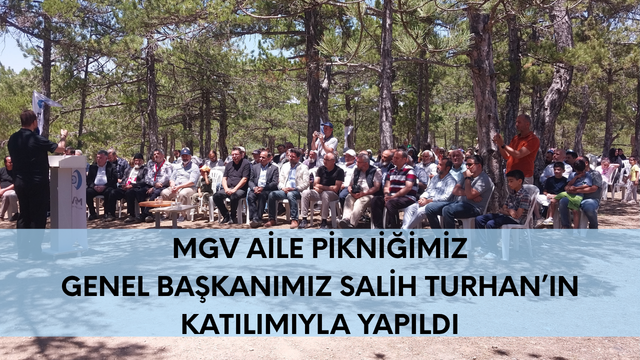 MGV Geleneksel Aile Pikniğimizi Yaptık